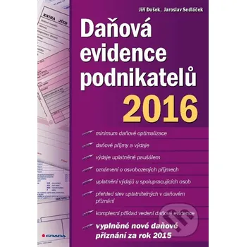 Kniha Daňová evidence podnikatelů 2016 - Jiří Dušek, Jaroslav Sedláček Grada