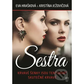 Sestra - Kristína Ježovičová, Eva Hrašková Naše vojsko