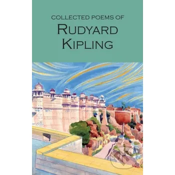 Poezie Collected Poems of Rudyard Kipling - Rudyard Kipling Wordsworth