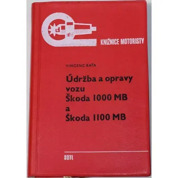 Technika Baťa Vincenc - Údržba a opravy vozu Škoda 1000 MB a Škoda 1100 MB