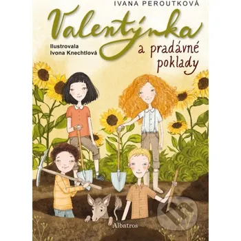 Kniha Valentýnka a pradávné poklady - Ivana Peroutková, Ivona Knechtlová (ilustrátor) Albatros SK