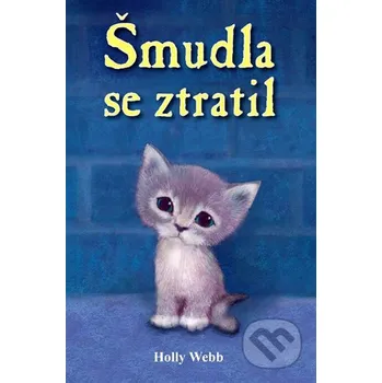 Pohádka Šmudla se ztratil - Holly Webb Nava