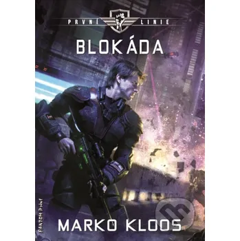 Blokáda - Marko Kloos FANTOM Print