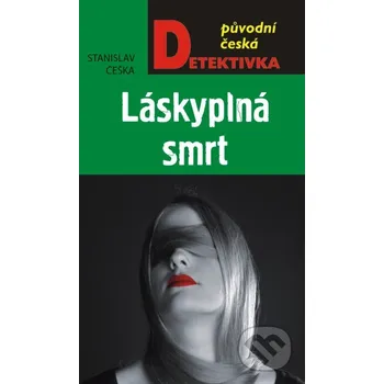 Kniha Láskyplná smrt - Stanislav Češka Moba