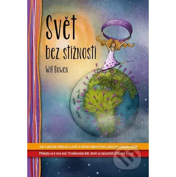 Kniha Svět bez stížností - Will Bowen Synergie