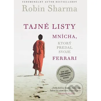Kniha Tajné listy mnícha, ktorý predal svoje ferrari - Robin Sharma Eastone Books