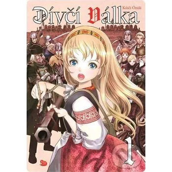 Kniha Dívčí válka 1 - Kóiči Óniši Argo