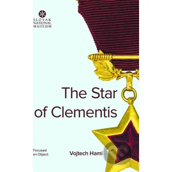 Kniha The Star of Clementis - Vojtech Hami Slovenské národné múzeum