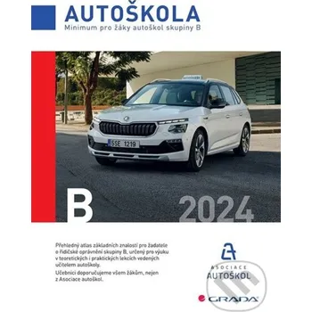 Kniha Minimum pro žáky autoškol skupiny B 2024 - autoškol ČR Asociace, Václav Minář Grada