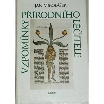 Literární biografie Mikolášek Jan - Vzpomínky přírodního léčitele