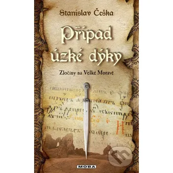 Případ úzké dýky - Stanislav Češka Moba