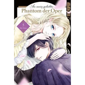 An mein geliebtes Phantom der Oper 05 - Nanao, Mio