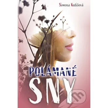 Polámané sny - Simona Kutišová Naše vojsko