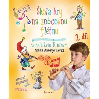 Kniha Škola hry na zobcovou flétnu 2 - František Zacharník, Monika Devátá, Libor Drobný (ilustrátor) CPRESS