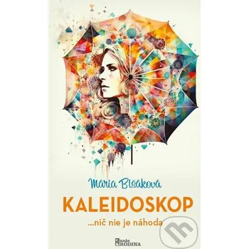 Kaleidoskop - Mária Blšáková Naše vojsko