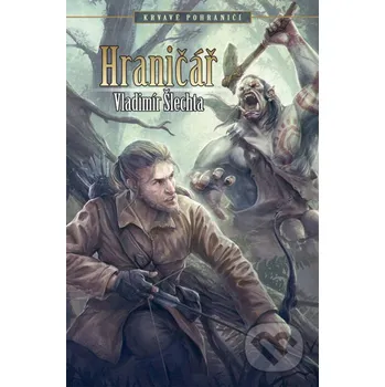 Kniha Hraničář - Vladimír Šlechta Brokilon
