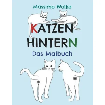 Katzenhintern - Das Malbuch - Wolke, Massimo
