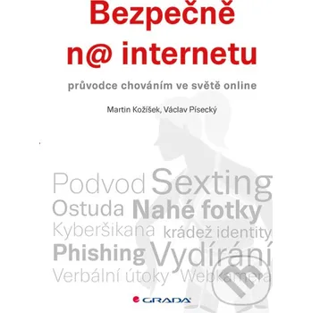 Kniha Bezpečně na internetu - Martin Kožíšek, Václav Písecký Grada