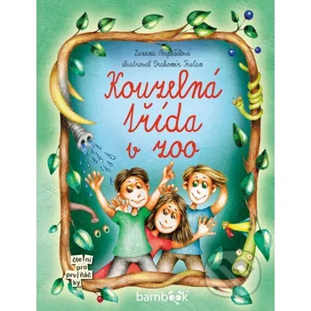 Kniha Kouzelná třída v zoo - Zuzana Pospíšilová, Drahomír Trsťan Grada