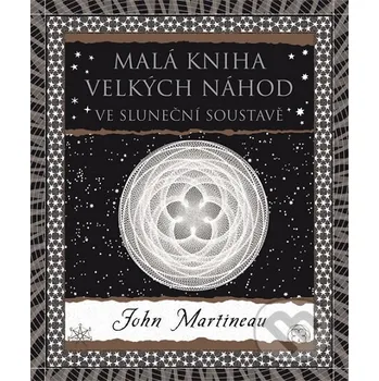 Kniha Malá kniha velkých náhod - John Martineau Dokořán