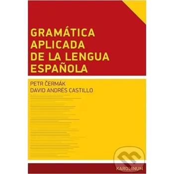 Gramática aplicada de la lengua espanola - David Andrés Castillo Karolinum