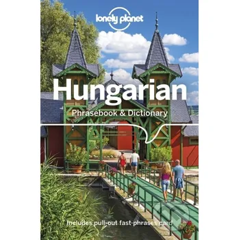 Lonely Planet Hungarian Phrasebook & Dictionary - Lonely Planet Lonely Planet