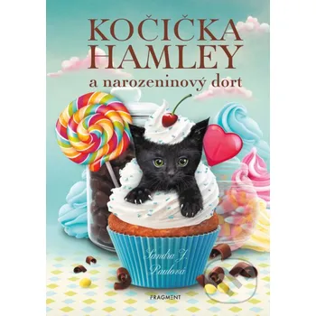 Kniha Kočička Hamley a narozeninový dort - Sandra J. Paul Nakladatelství Fragment