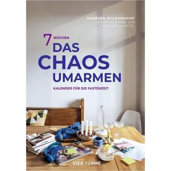 7 Wochen das Chaos umarmen - Wilkenshof, Sabrina
