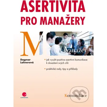 Kniha Asertivita pro manažery - Dagmar Lahnerová Grada