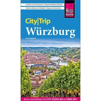 Cestování Reise Know-How CityTrip Würzburg - Sobisch, Jens [DE] (2026, Brožovaná, Reise Know-How Verlag Peter Rump)