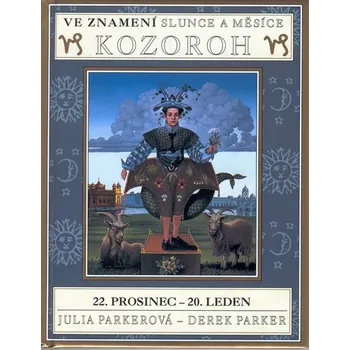 Julia Parker; Derek Parker Ve znamení slunce a měsíce KOZOROH Stav: Použité zboží - běžné opotřebení