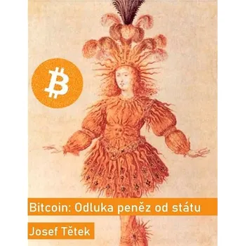 Kniha Bitcoin: Odluka peněz od státu Ekniha