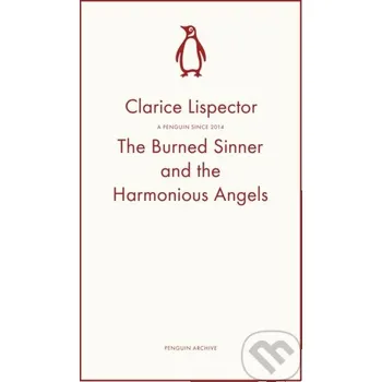 Beletrie pro dospělé The Burned Sinner and the Harmonious Angels - Clarice Lispector Penguin Books