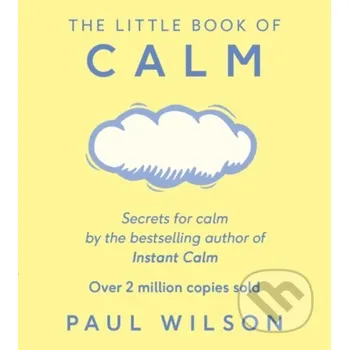 The Little Book Of Calm - Paul Wilson Penguin Books