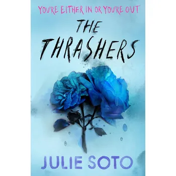 The Thrashers – Julie Soto