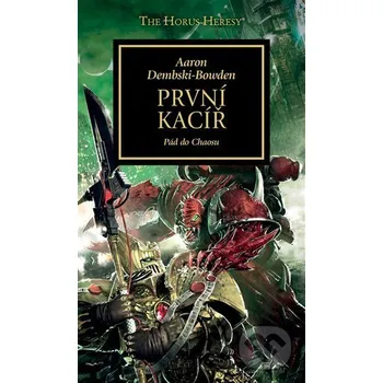 Kniha První kacíř - Aaron Dembski-Bowden Polaris