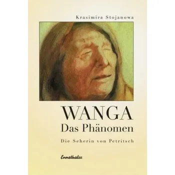Literární biografie Vanga, Das Phänomen - Stojanowa, Krasimira