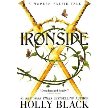 Ironside: A Modern Faerie Tale - Holly Black