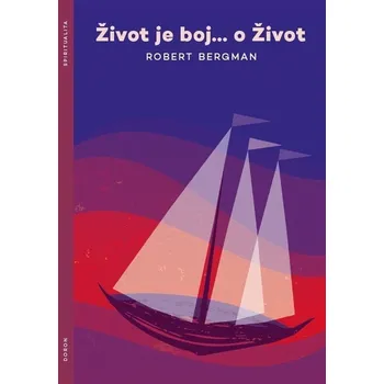 Život je boj... o Život