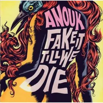 Hudba CD Anouk: Fake It Till We Die 2016 Jewelcase