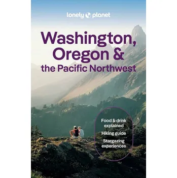 Washington, Oregon & Pacific NW průvodce 10th 2026 Lonely Planet