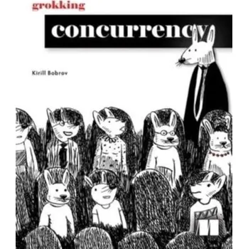 Technika Grokking Concurrency - Bobrov, Kirill