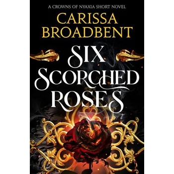 Six Scorched Roses