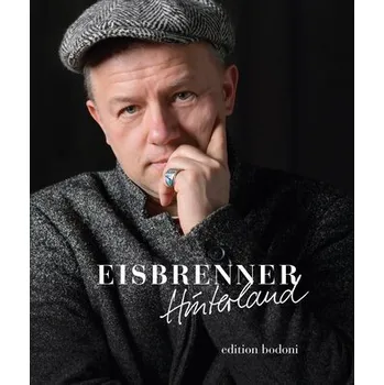 Eisbrenner - Hinterland - Eisbrenner, Tino [DE] (2025, Pevná, edition bodoni)