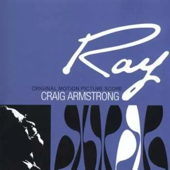 Zahraniční hudba CD Craig Armstrong: Ray (Original Motion Picture Score) 2004