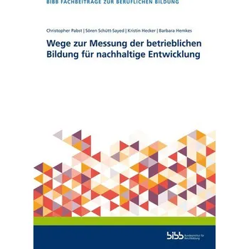 Wege zur Messung der betrieblichen Bildung für nachhaltige Entwicklung - Bundesinstitut für Berufsbildung