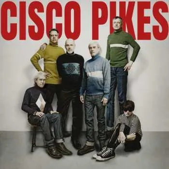 Zahraniční hudba LP The Cisco Pikes: Cisco Pikes 2025