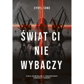 Beletrie pro dospělé Świat ci nie wybaczy Cyryl Sone