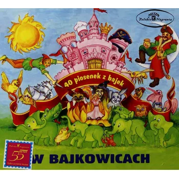 Zahraniční hudba W Bajkowicach - 40 piosenek z bajek Různí Interpreti CD