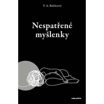Nespatřené myšlenky - Vanesa Bašťúrová